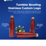 Tumbler Stainless Bowling Custom Logo — Merchandise Modern yang Membawa Brand Hotel Anda ke Mana Saja 🥤✨