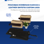 Pouchbag Kombinasi Kanvas + Leather Custom Logo: Souvenir Modern yang Selalu Bermanfaat