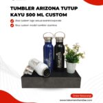 Tumbler Arizona Tutup Kayu 500 ml Custom Logo