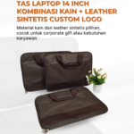 Tas Laptop 14 Inch Kombinasi Kain + Leather Sintetis Custom Logo