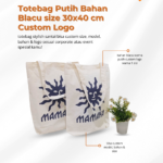 Totebag Putih Bahan Blacu Size 30×40 cm Custom Logo: Souvenir Praktis untuk Corporate dan Event
